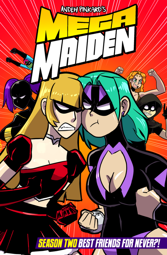 Mega Maiden season 2: Best Friends for Never?! TPB